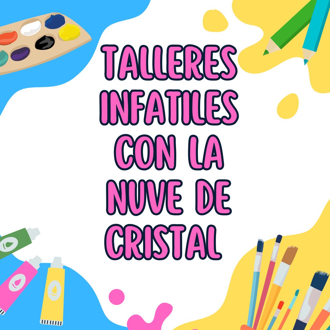https://elnoticiariodecastillalamancha.com/wp-content/uploads/2025/05/Talleres-infantiles-con-la-nube-de-cristal.jpg. Talleres infantiles con la nube de cristal