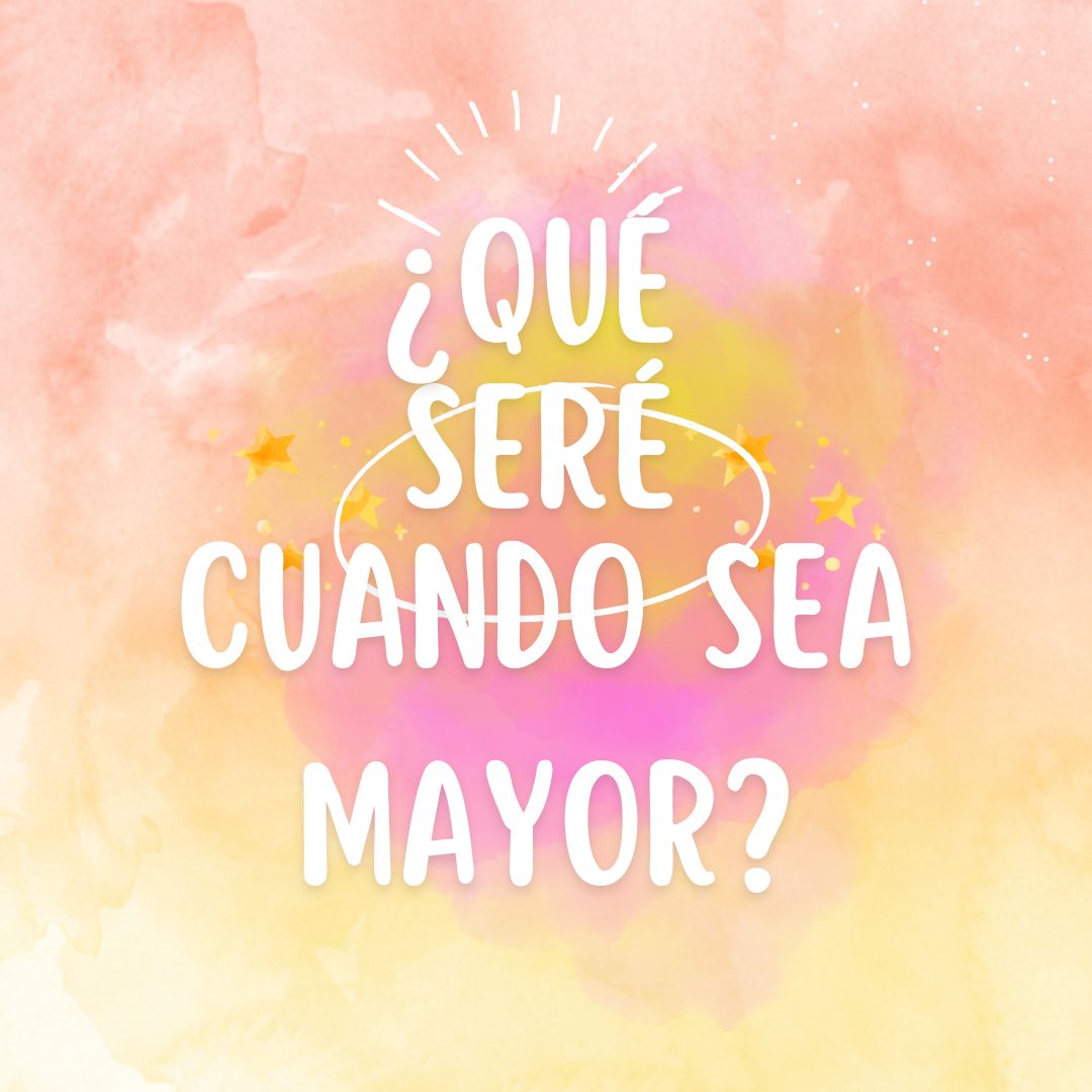 https://elnoticiariodecastillalamancha.com/wp-content/uploads/2025/08/¿QUE-SERE-CUANDO-SEA-MAYOR.jpg. ¿QUÉ SERÉ CUANDO SEA MAYOR?